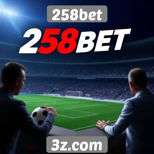 Competição entre plataformas de apostas como 258bet